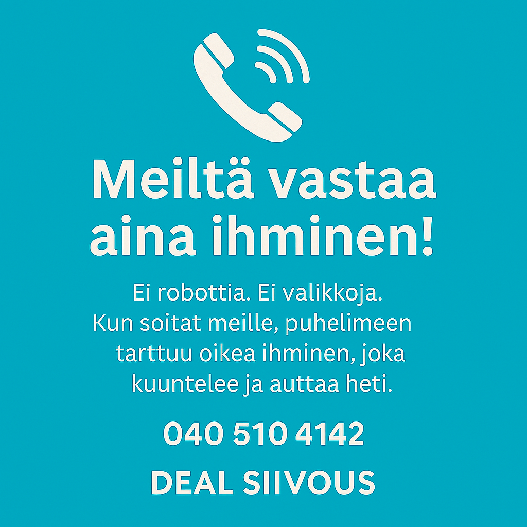 Kun etsit siivouspalvelua, haluat enemmän kuin puhtaat pinnat. Haluat varmuuden siitä, että sinua kuunnellaan, ymmärretään ja autetaan heti. Deal Siivouksessa tämä alkaa jo ensimmäisestä yhteydenotosta: puhelimeen vastaa aina oikea ihminen.